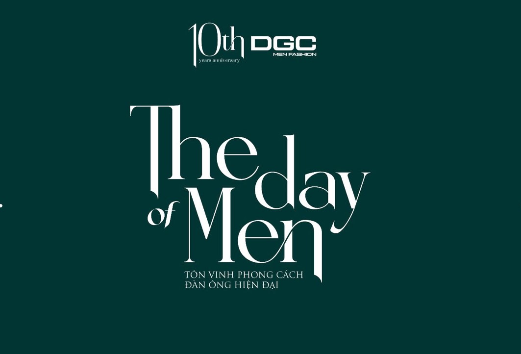 THE DAY OF MEN – 10 năm hành trình kiến tạo phong cách của người đàn ông hiện đại